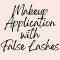 The Makeup Application with False Lashes